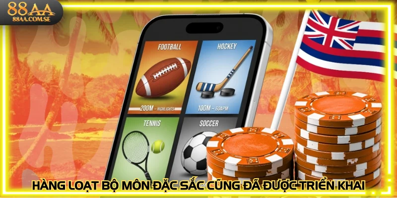 Hàng loạt bộ môn đặc sắc cũng đã được triển khai